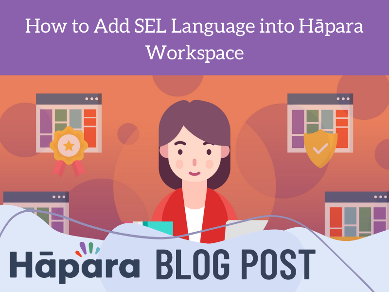How to Add SEL Language into Hāpara Workspace
